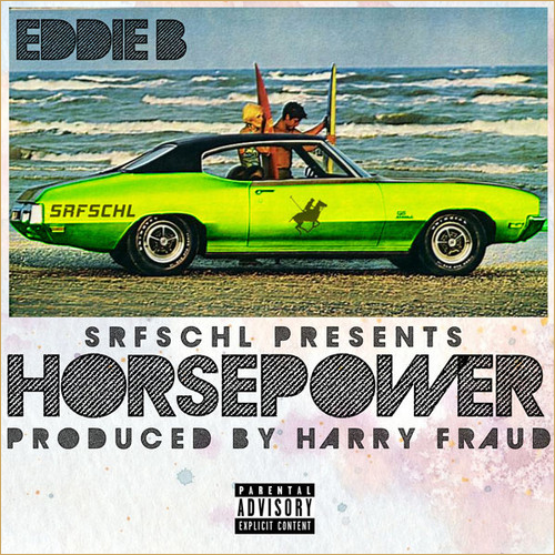 Eddie B x Harry Fraud - "Horsepower"