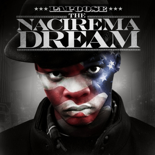 Papoose - The Nacirema Dream