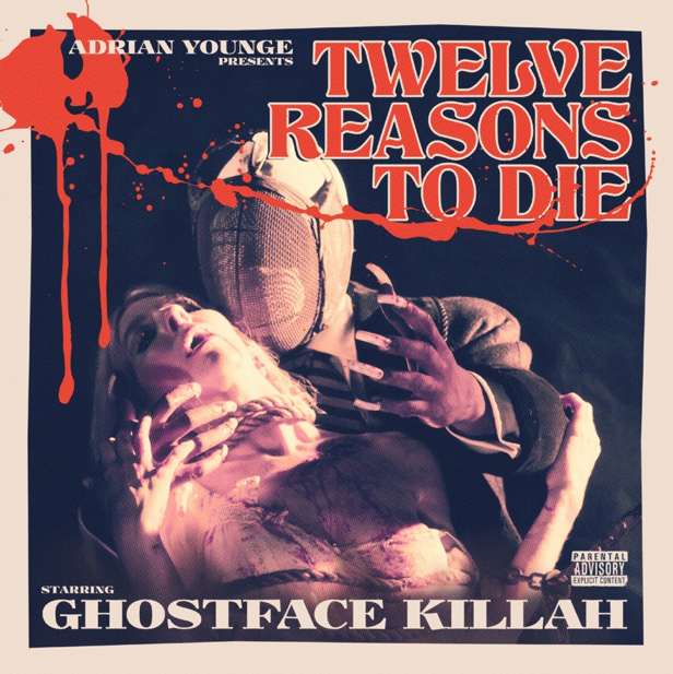 Ghostface Killah - 12 Reasons To Die