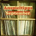 Anspieltipps-September
