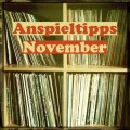 Anspieltipps-November