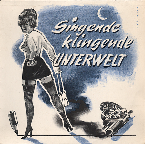 VARIOUS--Singende-klingende-Unterwelt-(Hans-Eidherr-Eigenverlag-HE-002)-ORIGINALCOVER